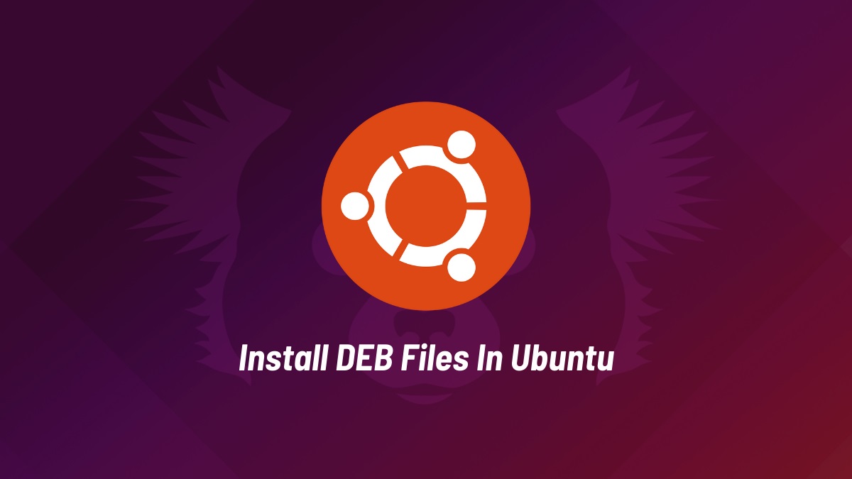 How To Install Deb Files On Ubuntu Linux 4 Methods Alteroid